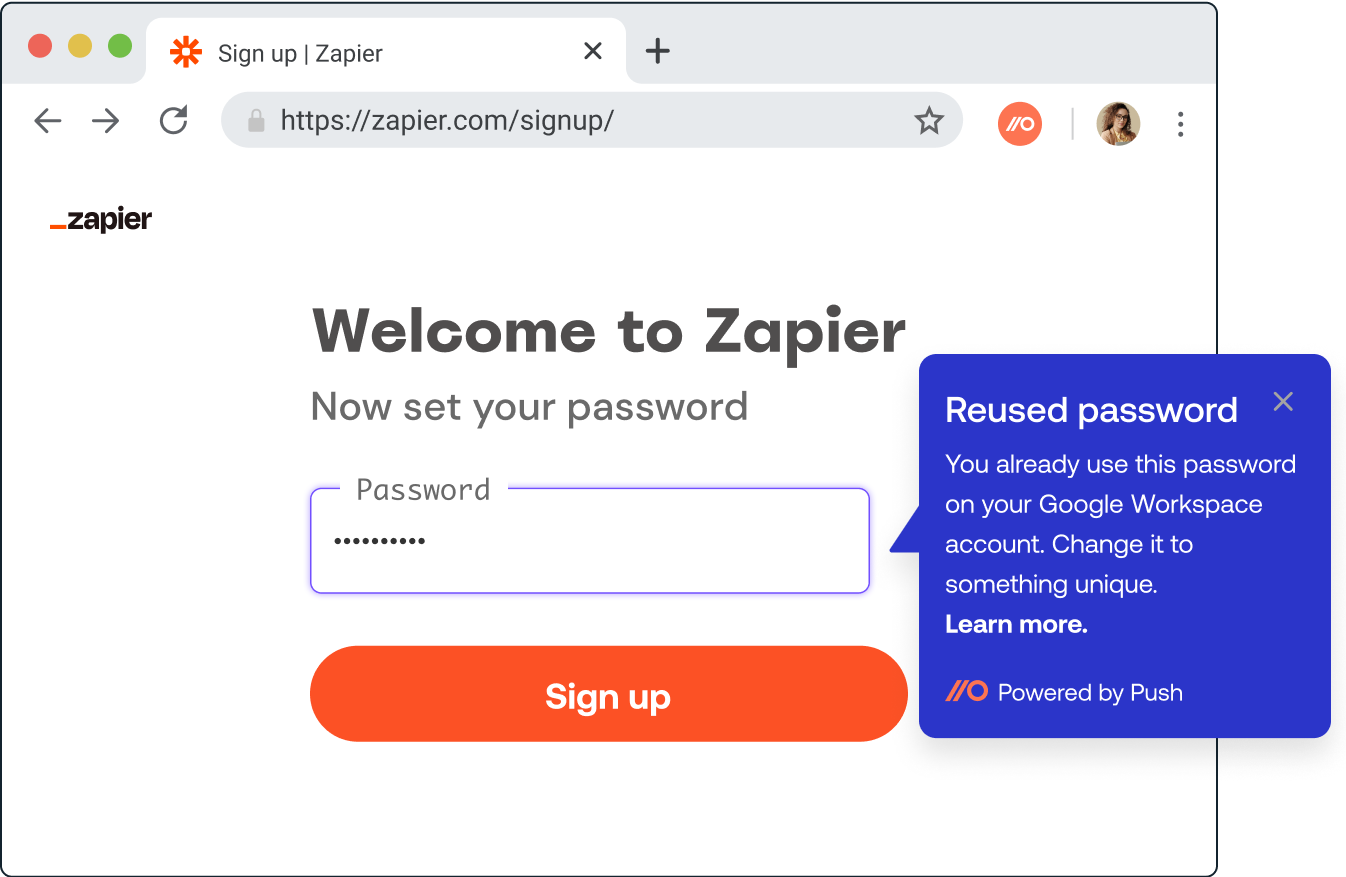 Guide your employees to create secure identities when they sign up to new cloud applications. Push presents just-in-time guidance in the browser so employees don't introduce new vulnerabilities.