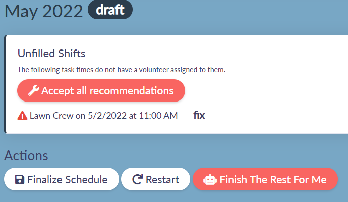 When a volunteer cancels, the system will suggest the next best candidate - allow you to 'fix' the schedule with one click!