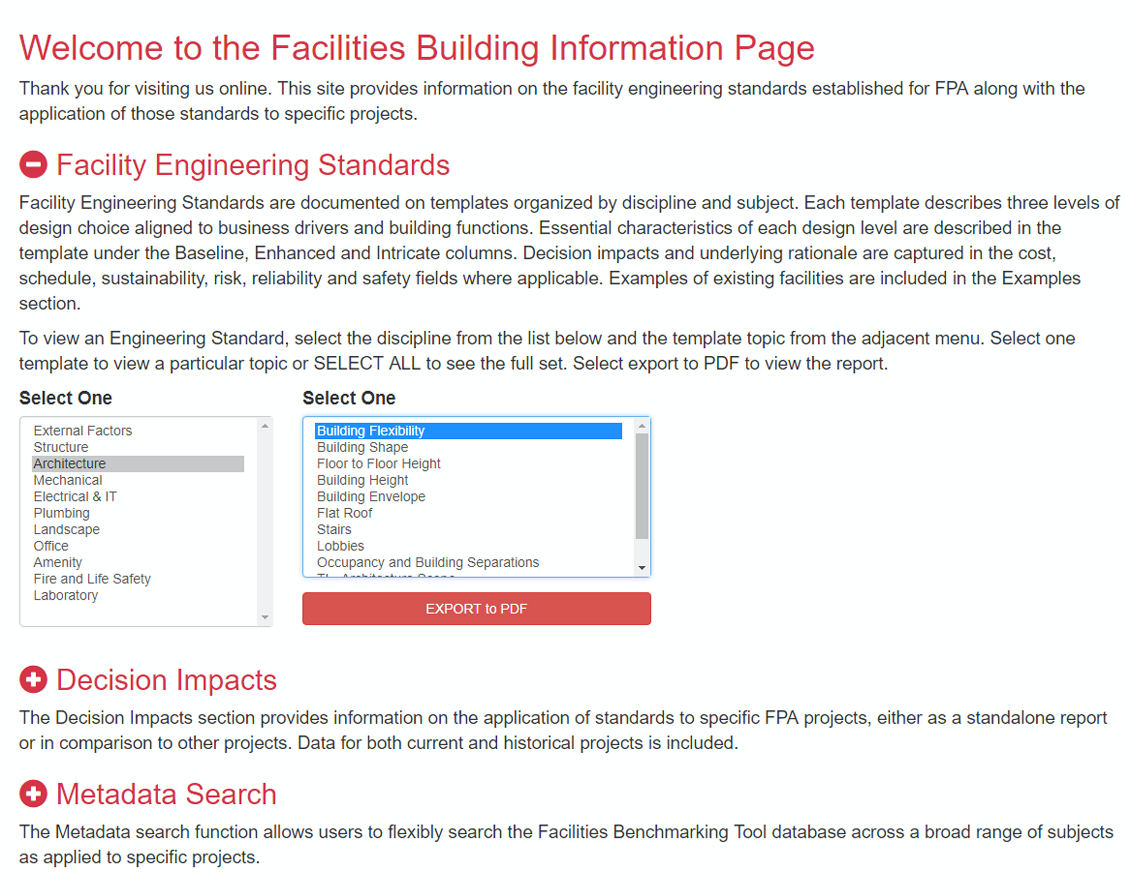 The intranet web interface is used to search the database for facility guidelines, current and historical project decisions and metadata relationships