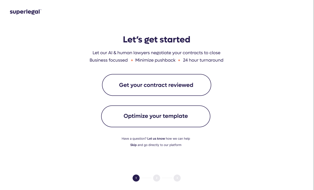 Superlegal Software - This is the beginning of our onboarding process, offering our customers the opportunity to accelerate ongoing negotiations and also to optimize your templates for streamlining future deals.