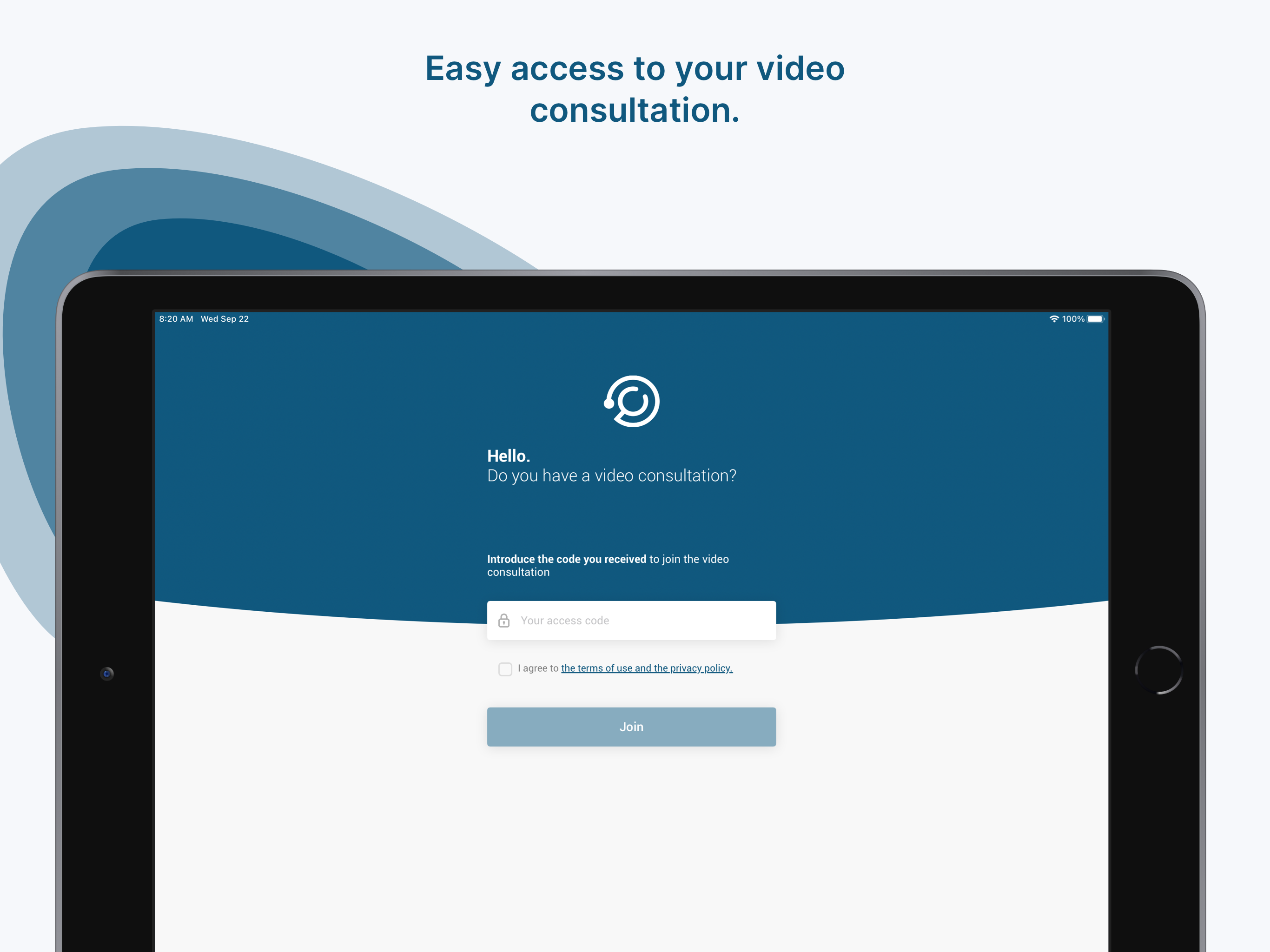 Easy access to your video consultation.