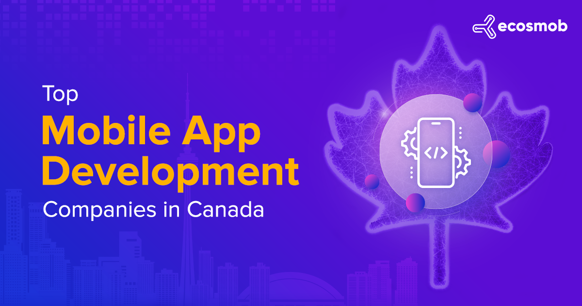 Top developers listed Ecosmob in Top mobile app development companies in Canada