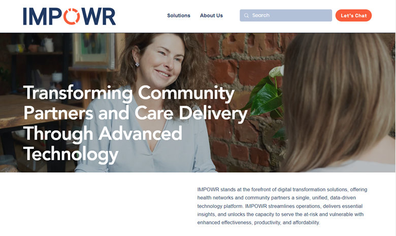IMPOWR offers many benefits to managed care and community based organizations that serve vulnerable and at-risk populations
