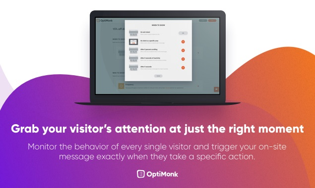 OptiMonk Software - Grab your visitors attention at just the right moment