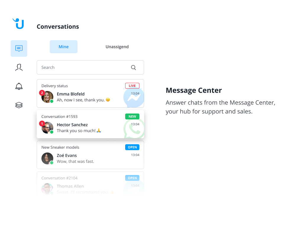 The Userlike Message Center is your all-in-one platform for conversations on all channels.
