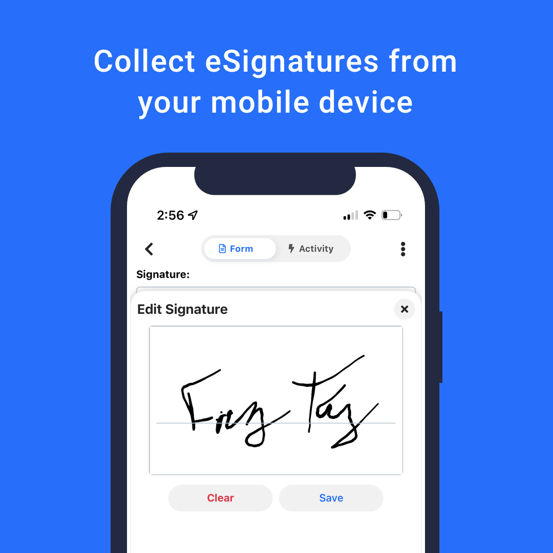 Collect eSignatures from your mobile or tablet device.