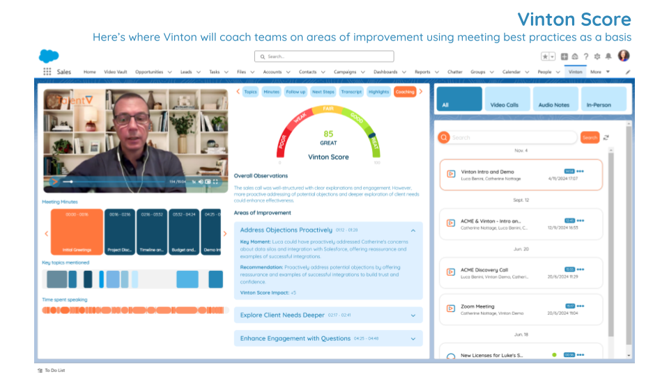 Vinton Software - Vinton's meeting intelligence provides analysis of every meeting. Time spent speaking, longest monologue, key events during the meeting. Vinton also provides coaching, scoring every meeting and highlighting areas for improvement.