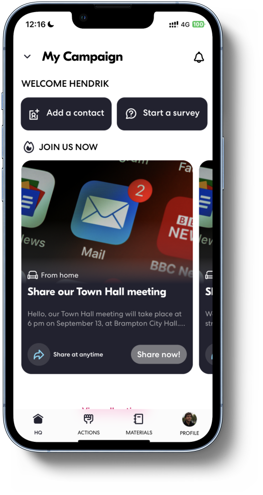 Qomon screenshot: Mobile App HQ. Empower your team by providing them a mobile HQ with all the material to take action. Add supporters, donors, or contacts. Discover your assigned actions and receive notifications in real time.