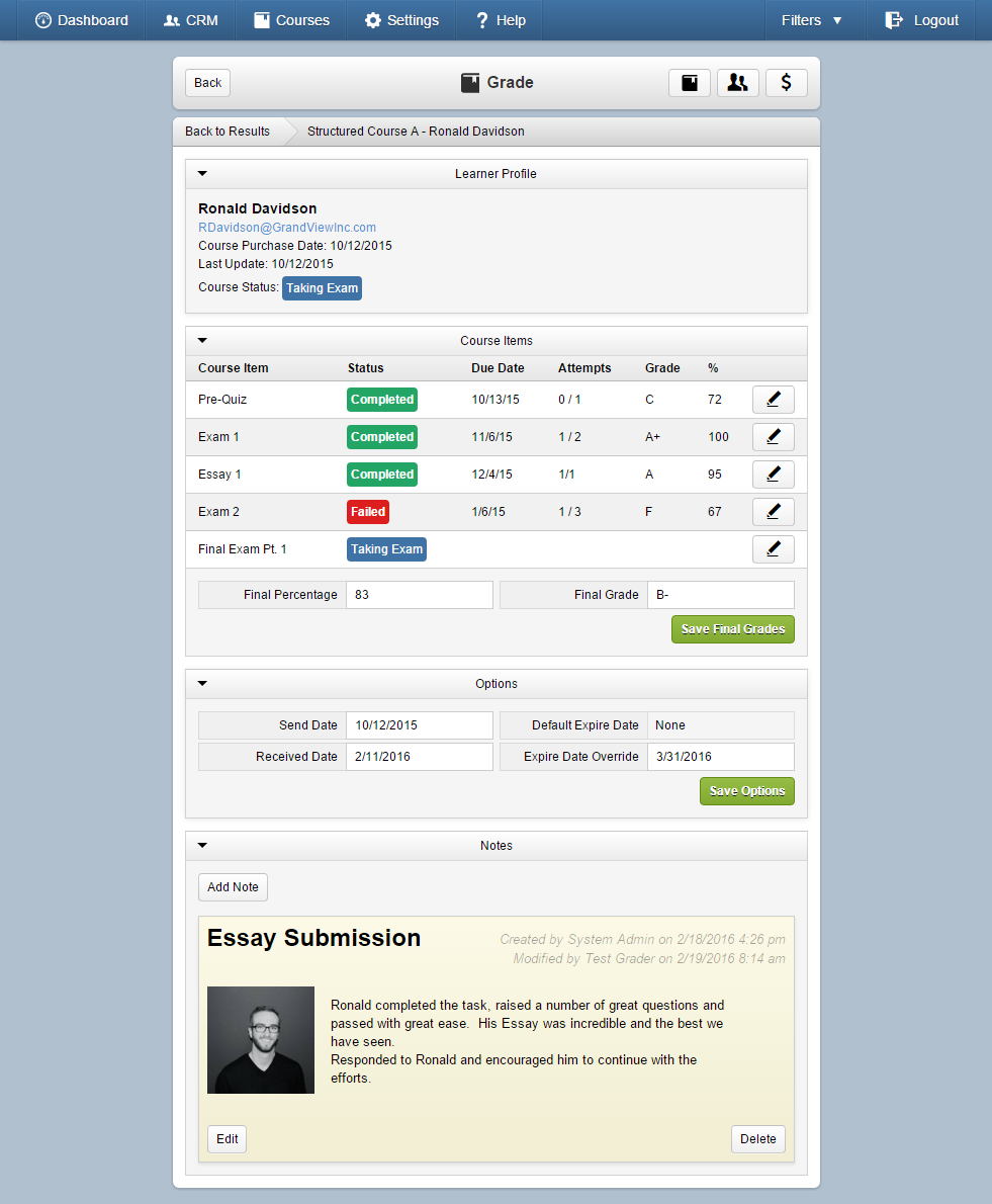 The learning management system offers features such as quizzes, performance assessments etc.