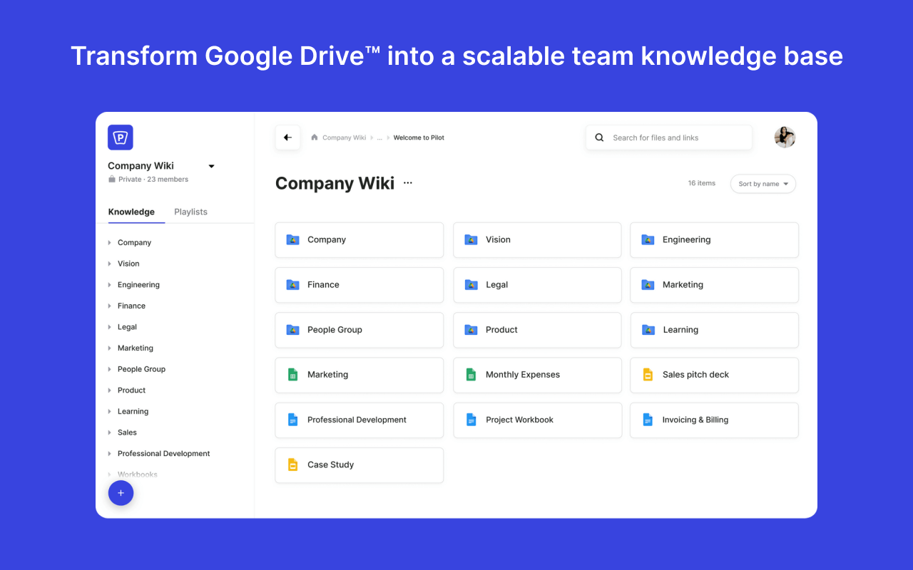 Pilot screenshot: Pilot enables remote-first teams to transform Google Drive into a scalable AI-driven knowledge base.
