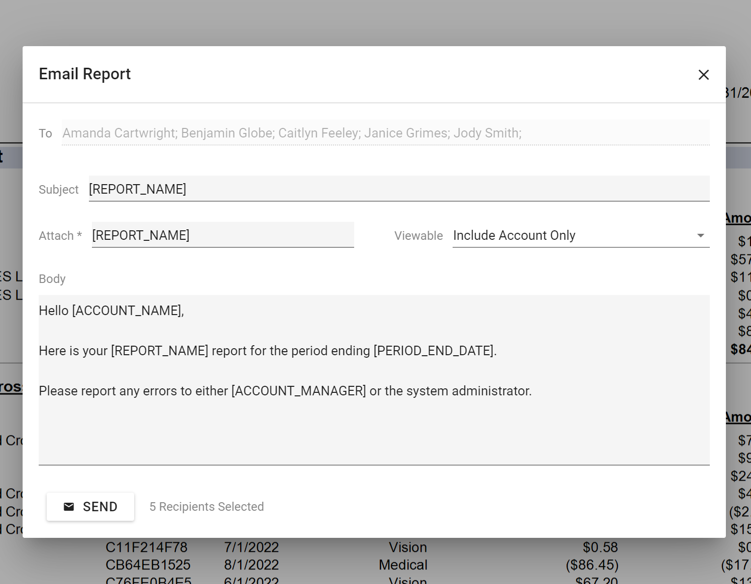 Bulk Email Distribution allows you to send reports to any necessary stakeholders.