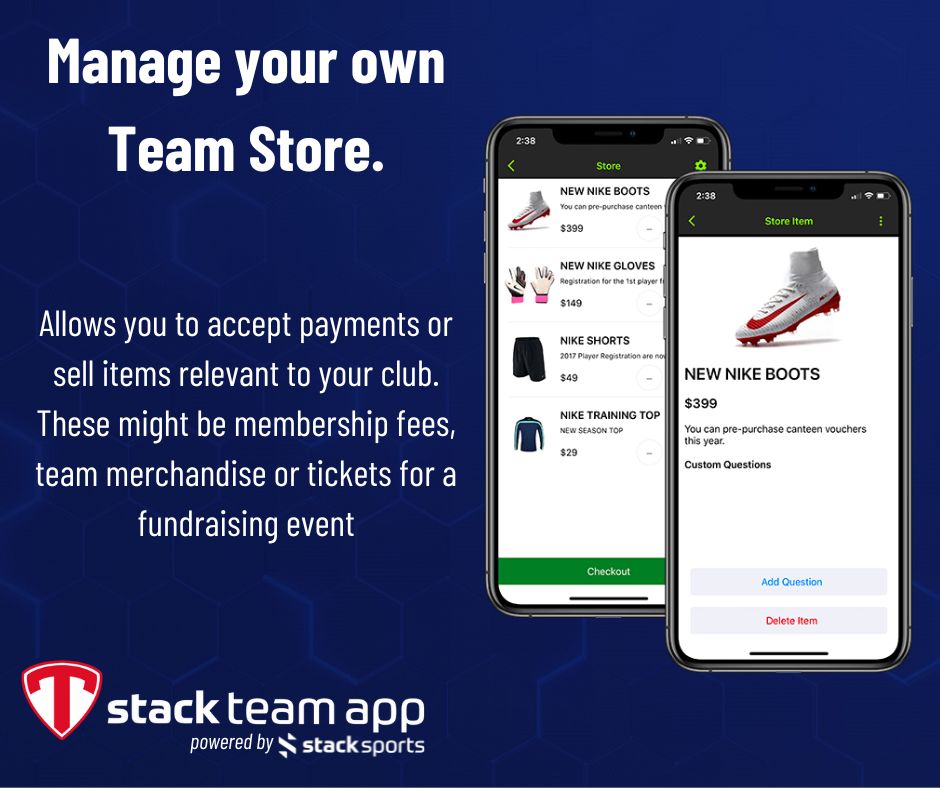 Manage your own Team Store. Allows you to accept payments or sell items relevant to your club. These might be membership fees, team merchandise or tickets for a fundraising event.