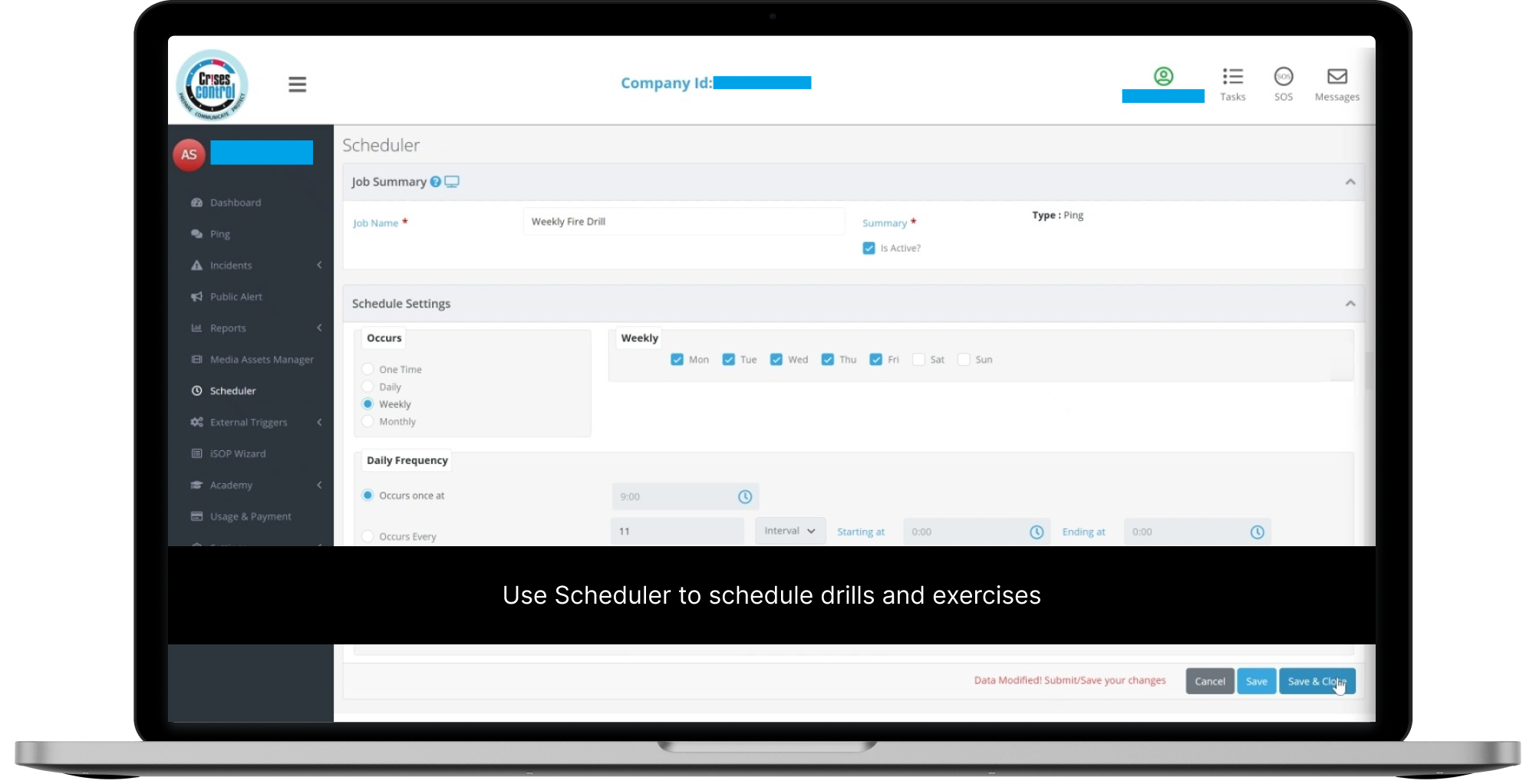 Crises Control Software - PING Scheduler - Schedule a PING to run drills and exercises to ensure your employees are prepared for any crisis.