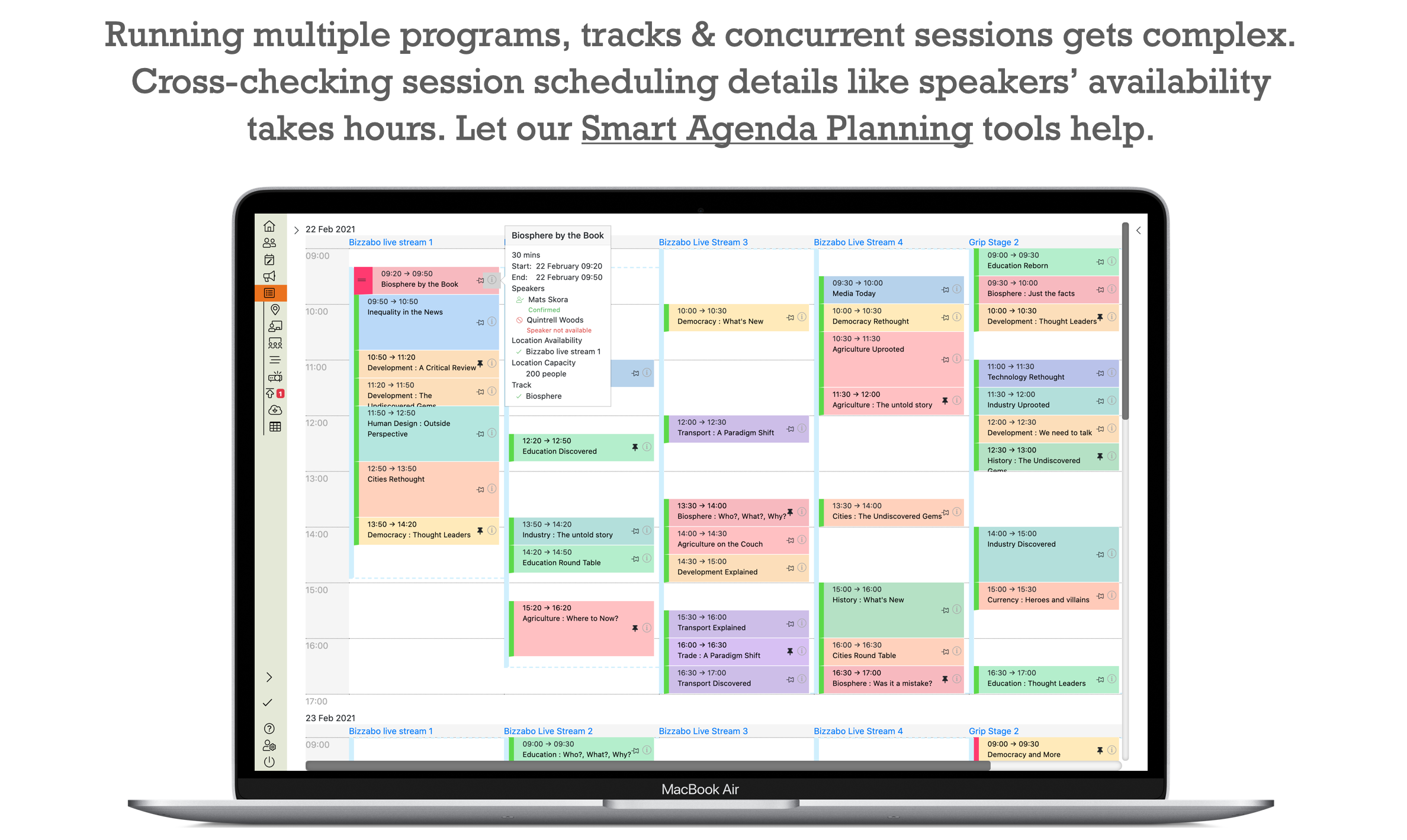 Lineup Ninja managing complex event agendas is easy with Lineup Ninja's Smart Agenda Planning tools.