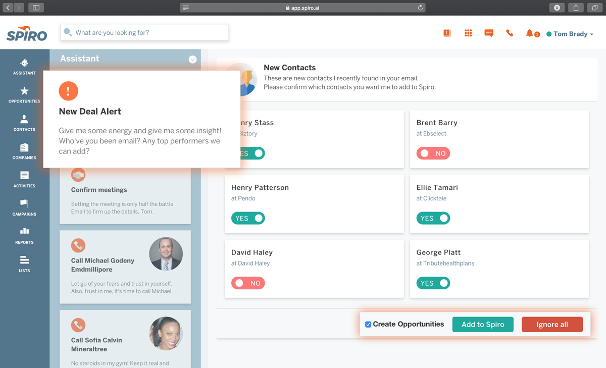 Spiro automatically creates contacts, companies, and opportunities from conversations over email.