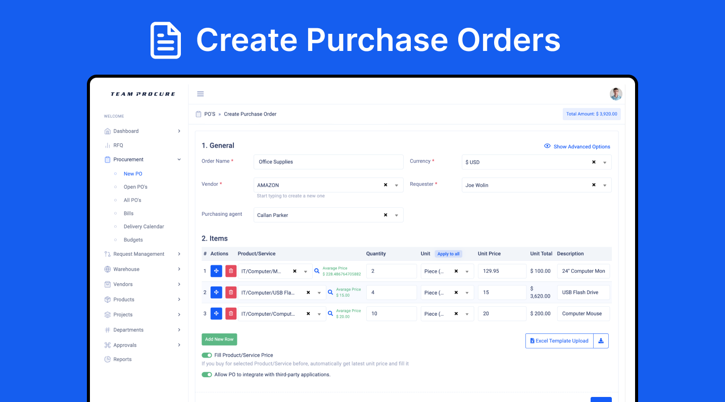 Create purchase orders (POs) based on the needs of your organization.
