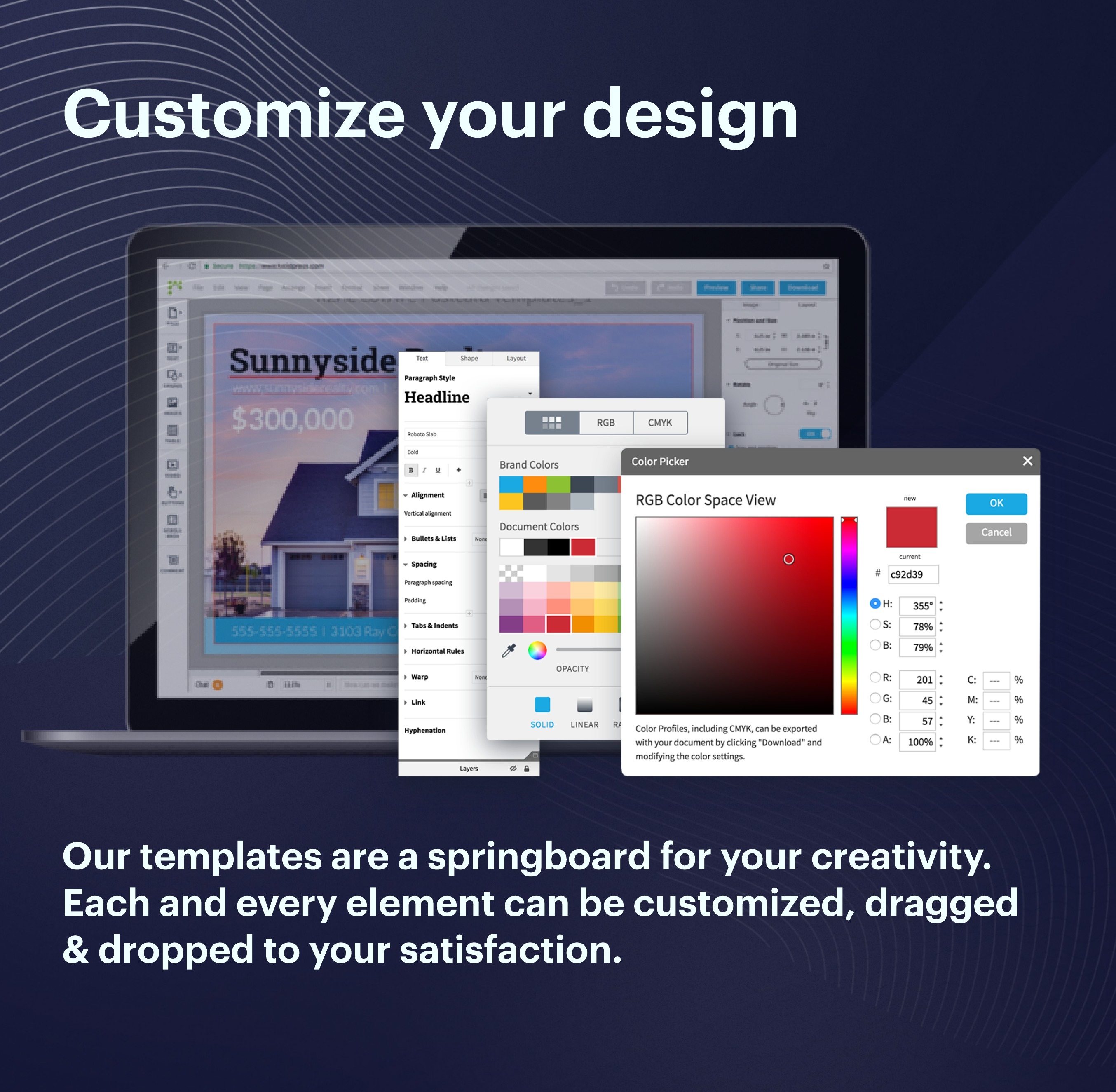 Marq Software - Our templates are a springboard for your creativity. Each and every element can be customized, dragged and dropped to your satisfaction.