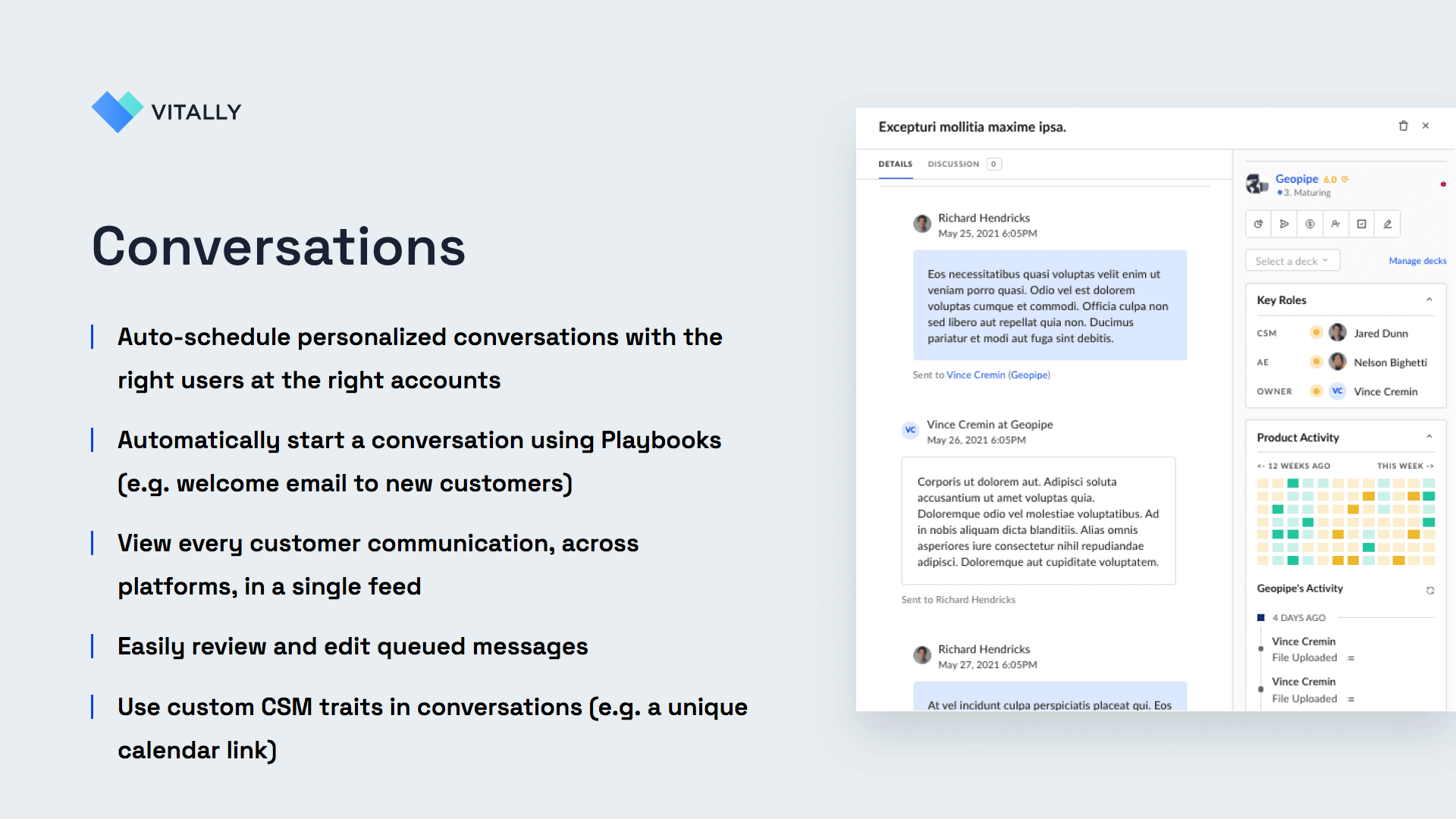 Vitally Software - Conversations -- Auto-schedule personalized conversations with the right users at the right accounts. View every customer communication, across platforms, in a single feed. Easily review and edit queued messages.