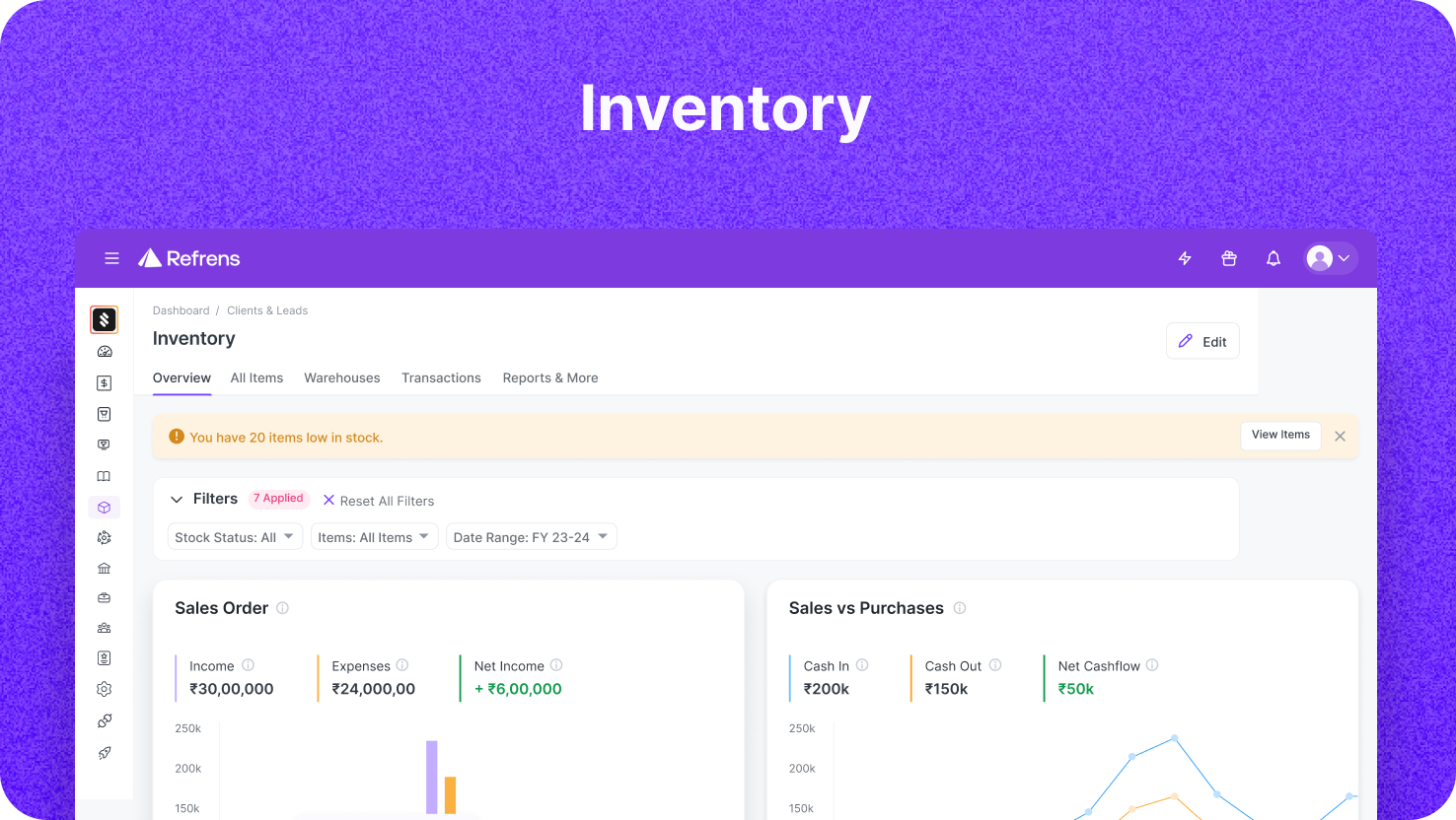 Refrens Software - Auto-update inventory on every sales/purchase transaction. Manage stock across multiple locations, track stock expiry, get low stock alerts, enable batch-wise/serial no.-wise tracking, monitor product-wise profitability, and more.