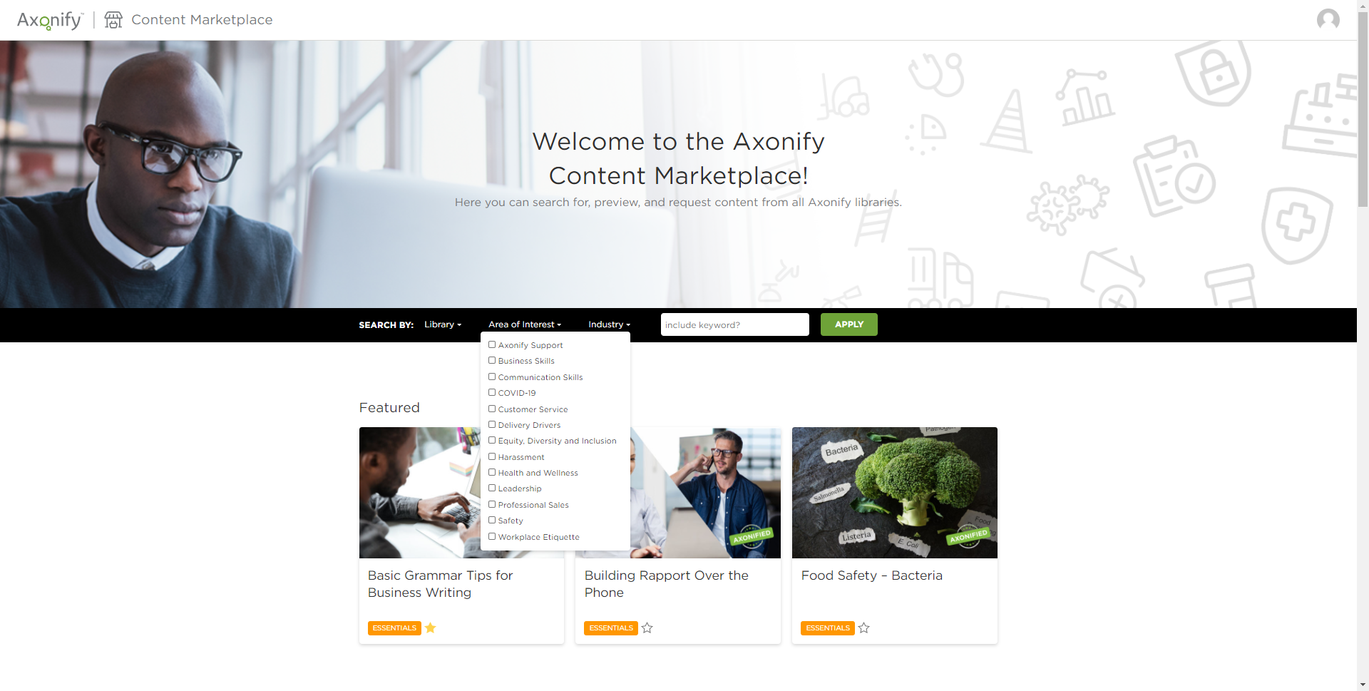 Axonify Software - Content Marketplace is where you can go to find topics and modules you need to design your training paths. With over 500+ topics, you’ll have lots to choose from.