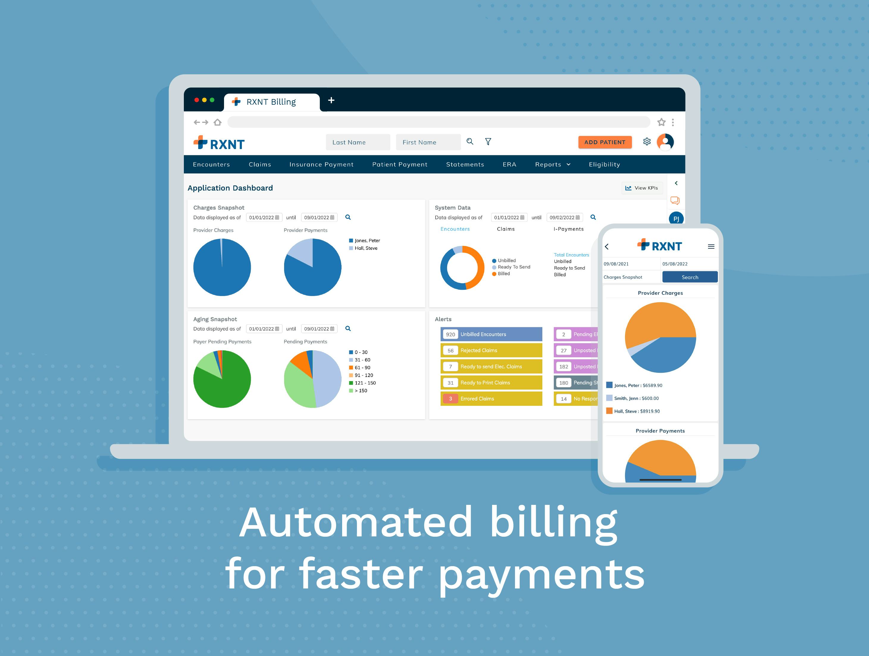 RXNT Software - RXNT Medical Billing Software. Automated billing for faster payments. Manage your business and get paid faster. Keep track of charges, claims, aging, payments, alerts, and more at-a-glance. Available for desktop, tablet, & mobile (iOS & Android).