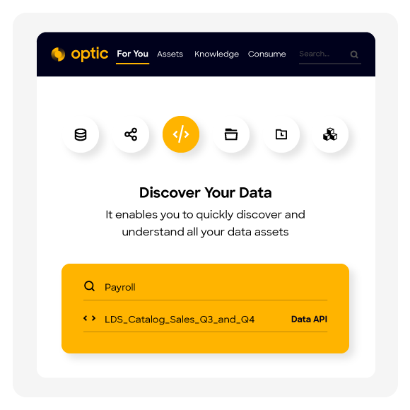 Cognitive and Intuitive Data Discovery. Catalog assets such as datasets, data APIs, documents, BI reports, DB functions, data models, and stored procedures with a bulk upload provision, an extensive list of 50+ pre-built connectors