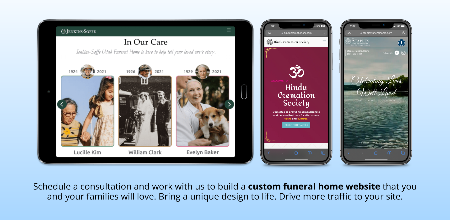 Build a one-of-a-kind website with our experienced in-house team that helps your funeral home standout. Mobile-friendly websites. SEO-friendly websites. Publish new obits in one click. Receive ongoing, unlimited website support.
