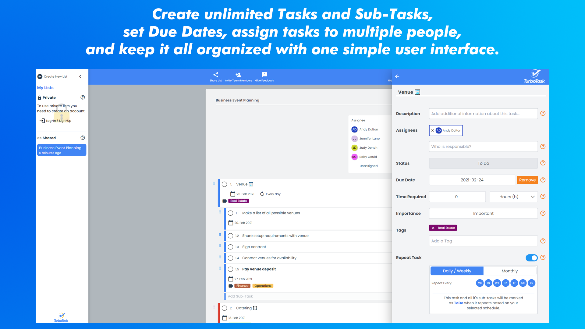 TurboTask Software - Create unlimited Tasks and Sub-Tasks, set Due Dates, assign tasks to multiple people, and keep it all organized with one simple user interface.