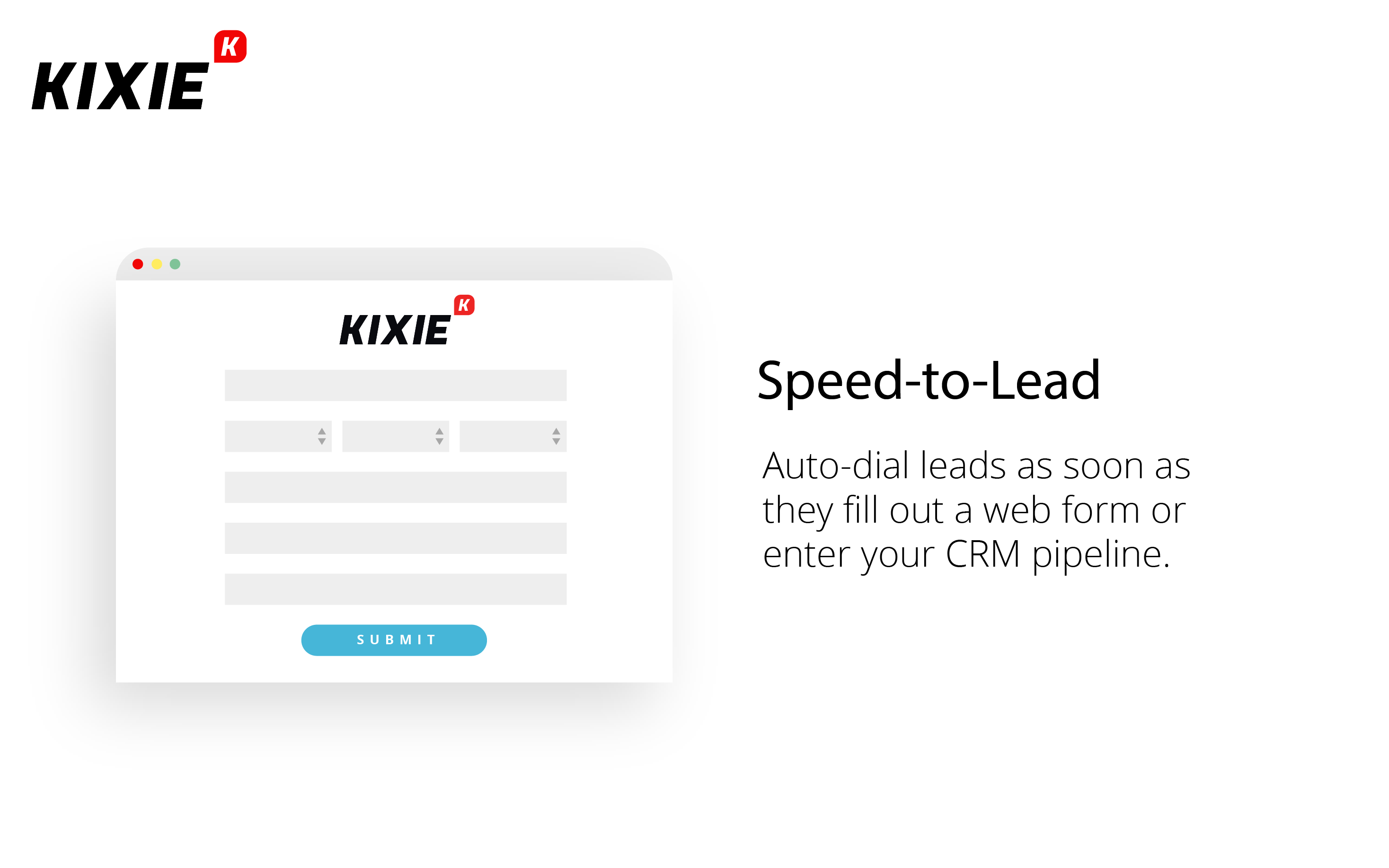 Speed-to-lead. Automatically call or text leads within seconds.