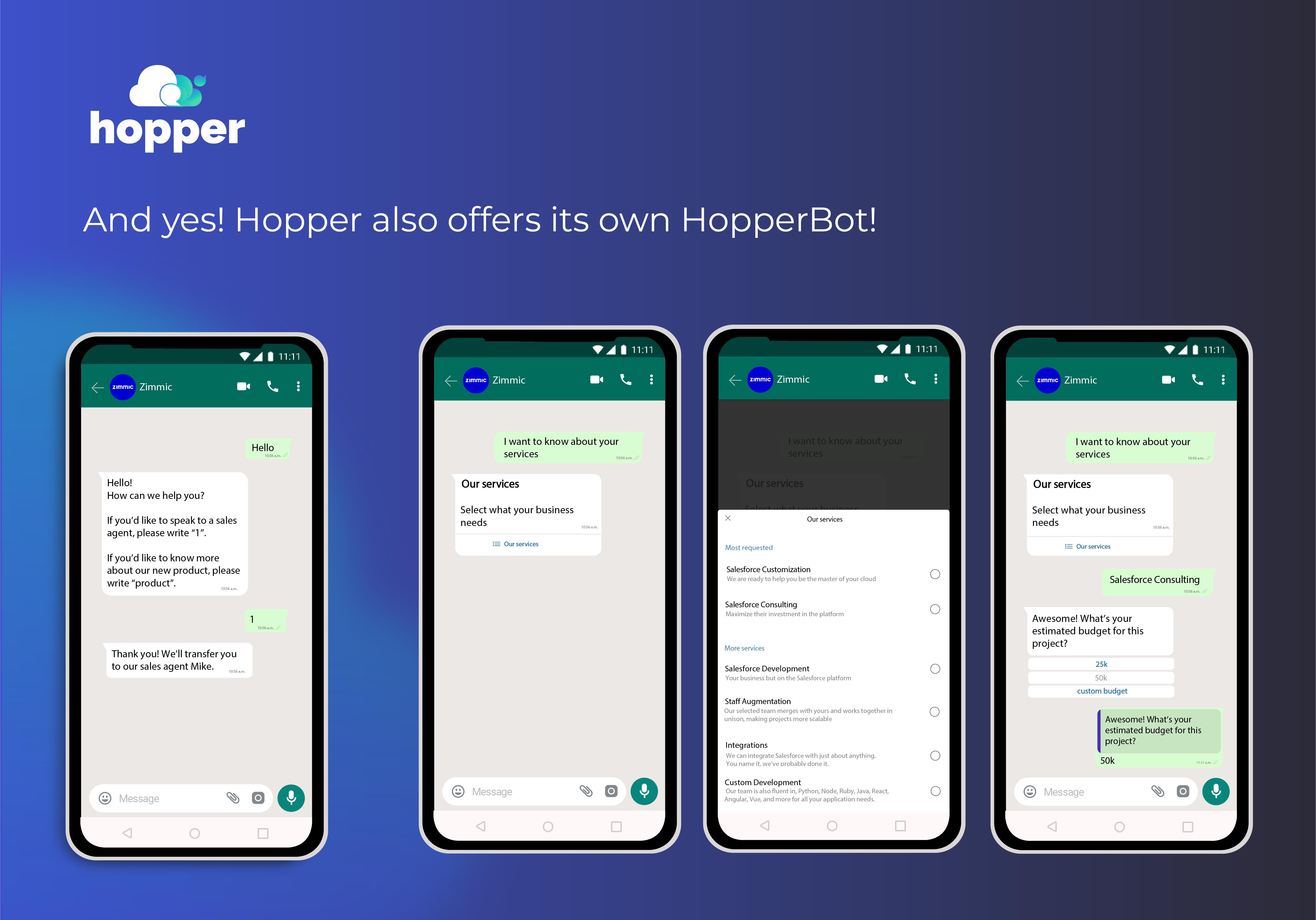 With Hoper Bot, you can provide real-time responses to your customers, freeing up your agents´ time and improving conversion rates.