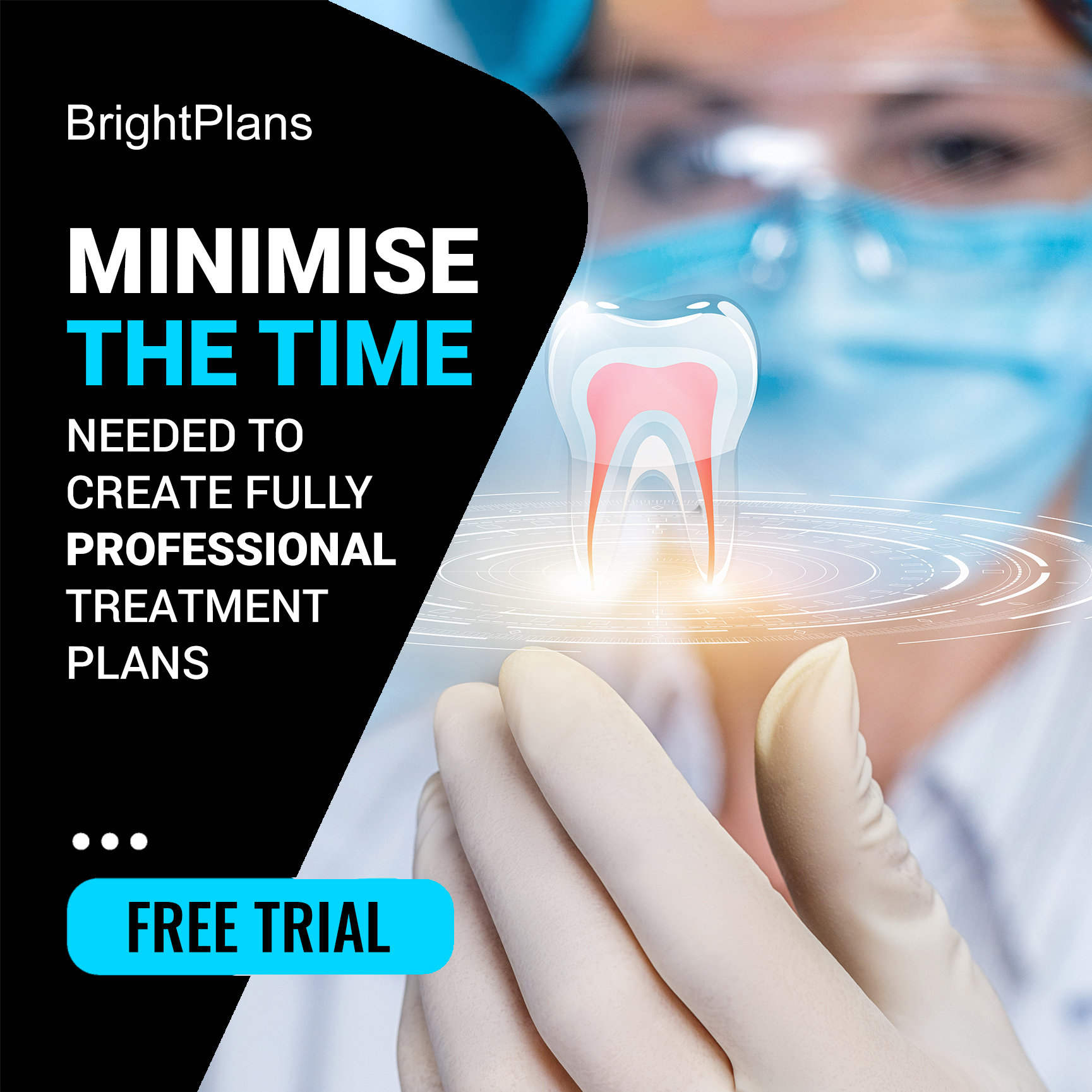 Minimize the time needed to create fully professional treatment plans