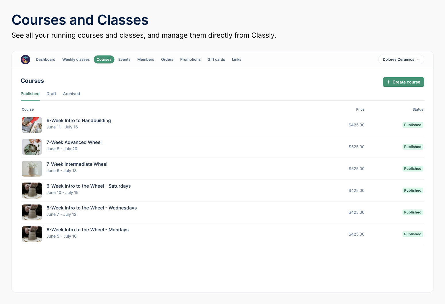 In the Classes and Courses tab, see all your running courses and classes and manage them directly from Classly.