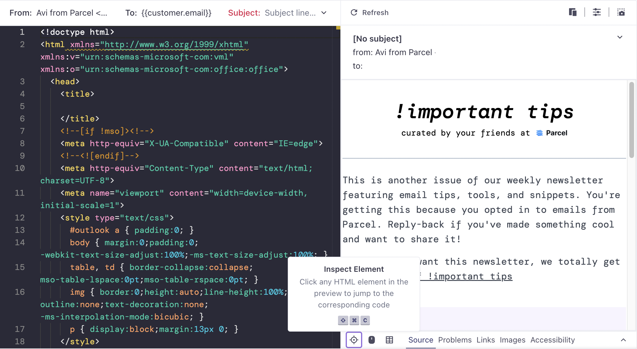 Build emails with our industry-leading code editor that helps you navigate code, iterate, and more.