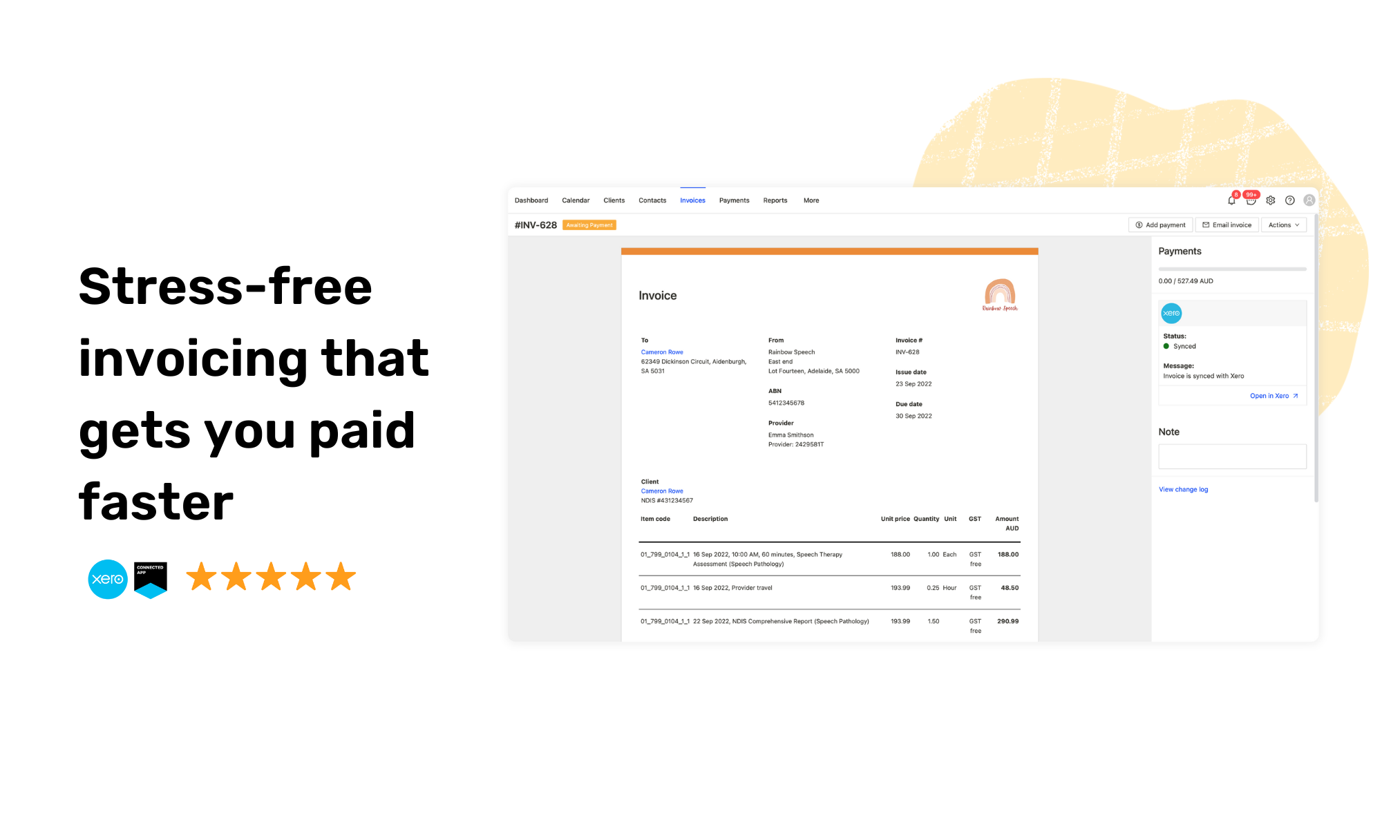 Send invoices to clients, third-party payers, and the NDIA. Features include branded invoices, Two-way integration with Xero, Online Payments with Stripe and Online Claiming with Medicare, DVA, HICAPS and Automated invoicing to NDIS Plan Managers and more