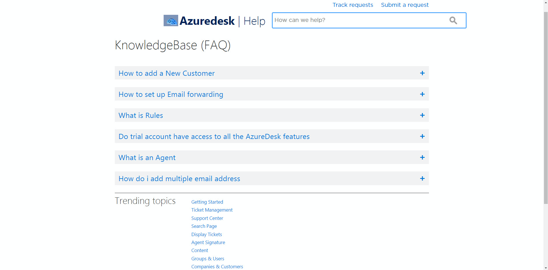 AzureDesk Software - AzureDesk provides a Self Service Portal that answers you customers in your absence. Also dynamic search makes fetches results with ever key stroke keeping customer engaged