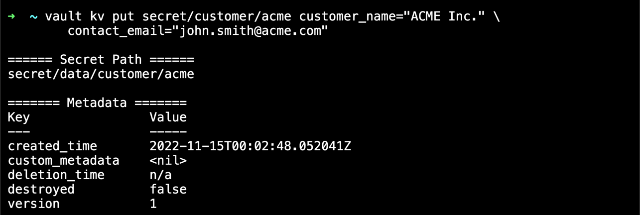 Vault screenshot: Example of writing a secret to Vault. Secrets are always encrypted and written to backend storage. To learn more: https://developer.hashicorp.com/vault/tutorials/getting-started/getting-started-first-secret