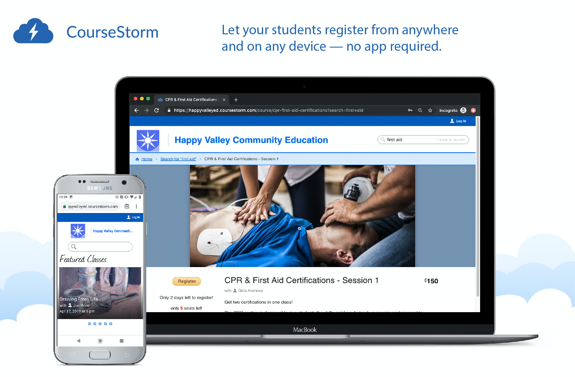 CourseStorm Software - Let your students register from anywhere and on any device --no app required.