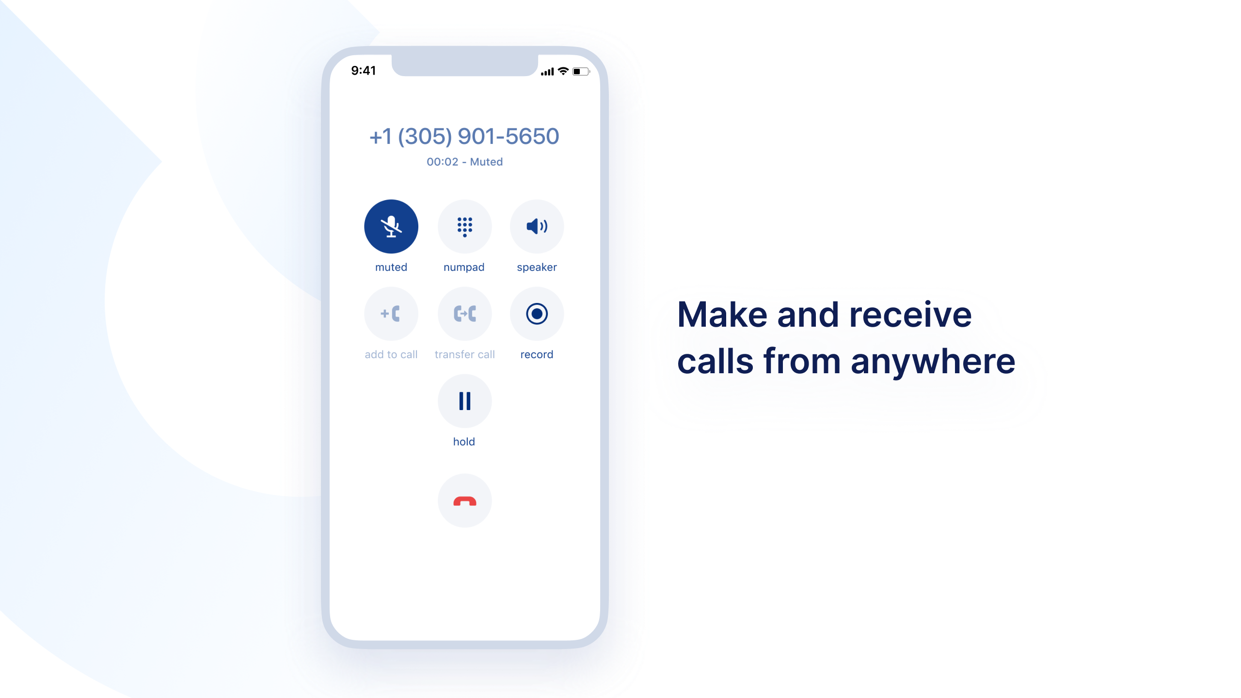 Make and receive calls from anywhere