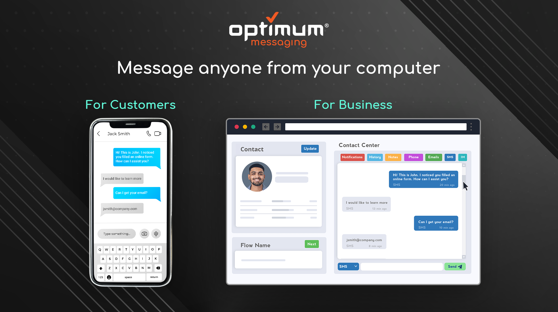 Easily manage multiple communication channels in one place for customers and prospects alike.  Enhance your brand with personalized and responsive messaging for all communication preferences.