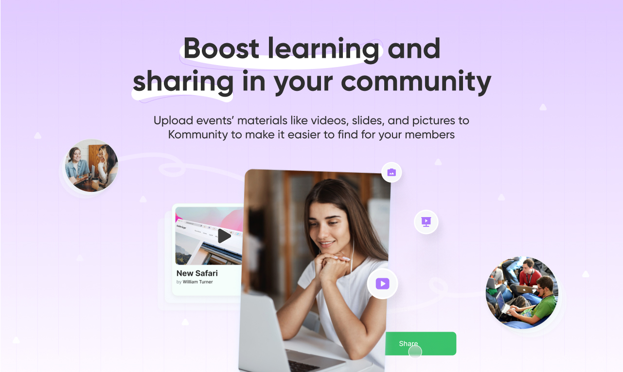 Upload videos, slides and pictures after the event to make it more accessible to your community. Comment, ask questions and learn together.