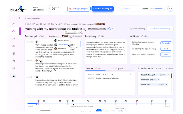 Human-like intelligence for your meetings tasks. Automate meeting summaries, transcripts, key takeaways , sentiment and more.