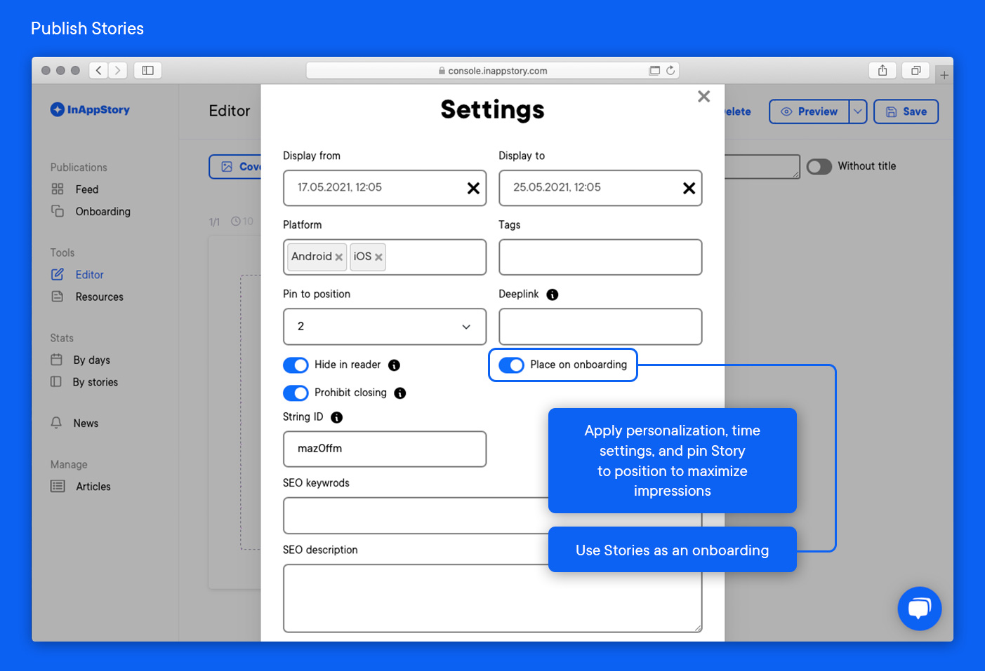 Apply personalization and time settings to maximize impressions.
