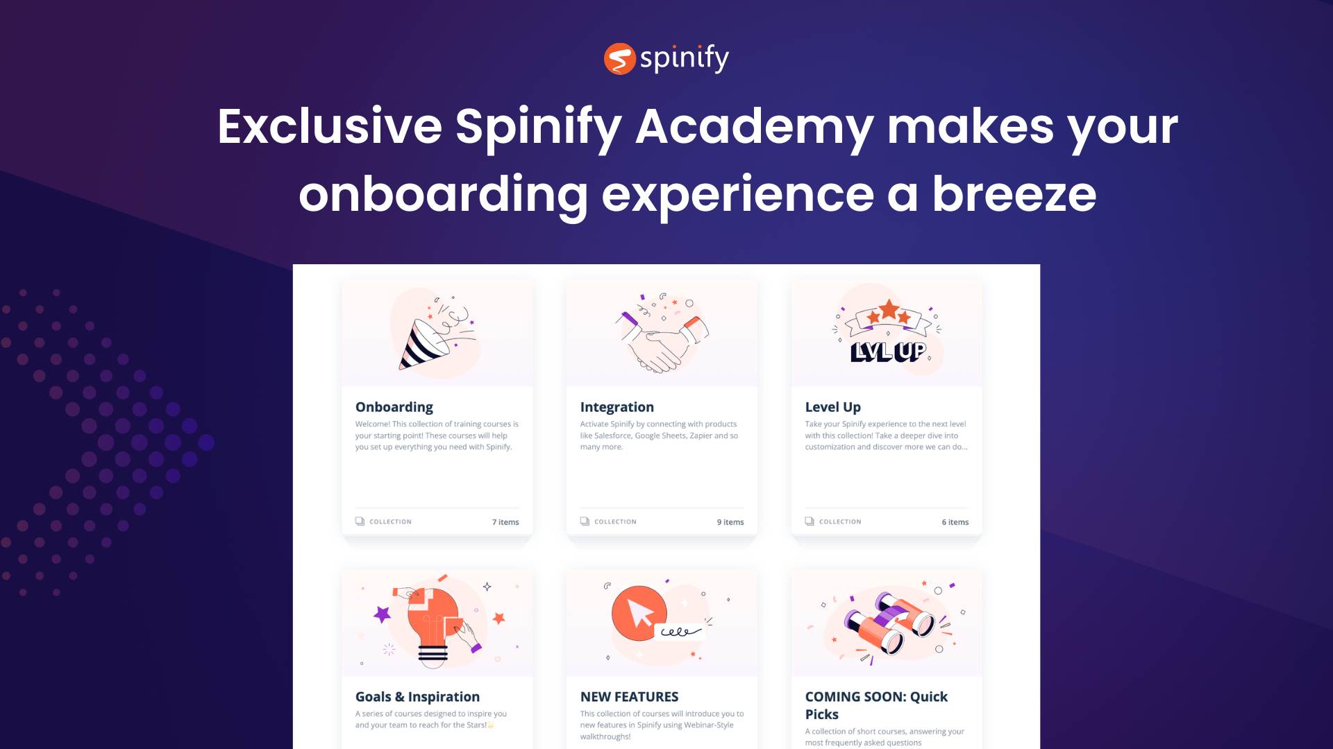 Exclusive Spinify Academy makes your onboarding experience a breeze