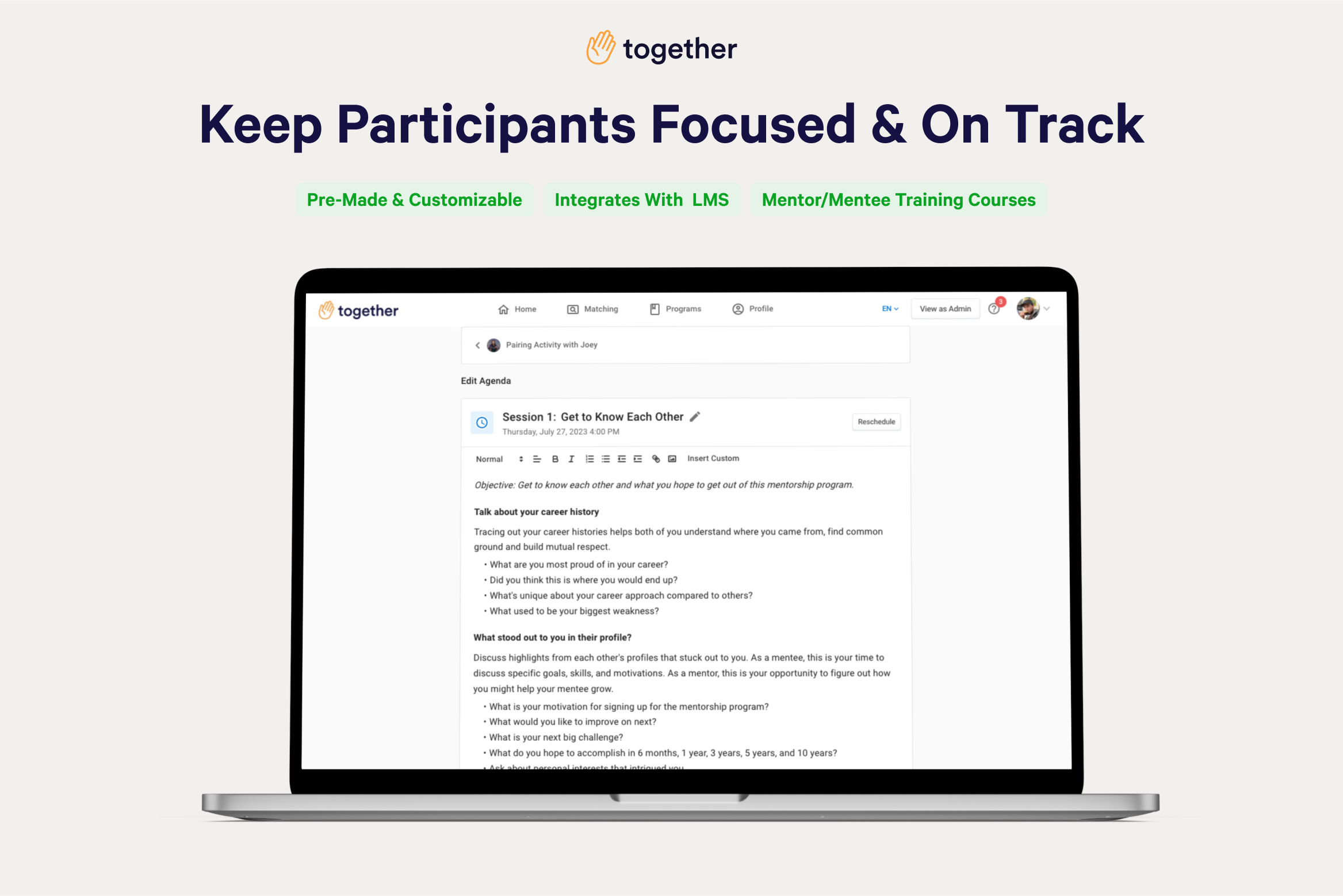 Together Mentoring Software - Guided Experience: Together provides customizable session agendas to positively guide participant's conversations