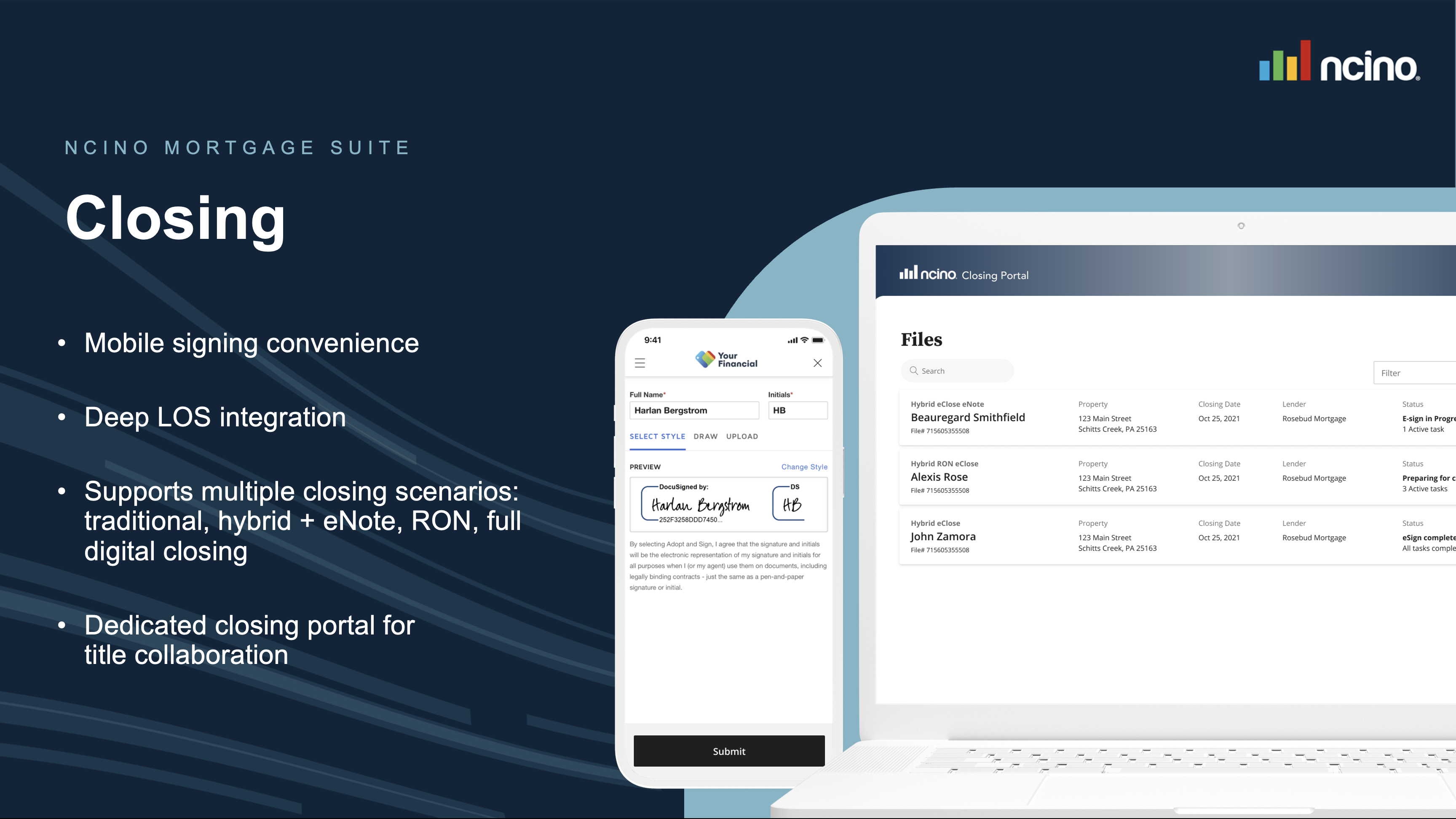 nCino’s Mortgage Suite Software - Mobile signing convenience and flexible support for multiple closing scenarios: traditional, hybrid + eNote, RON, full digital closing.