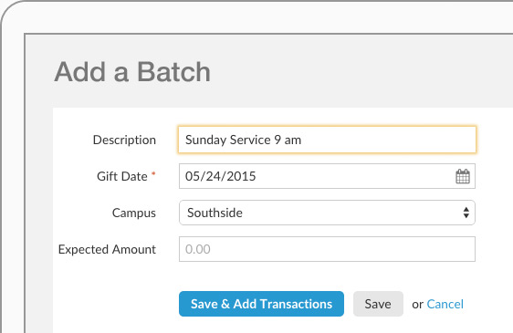 Realm enables users to batch enter contributions, such as Sunday collections