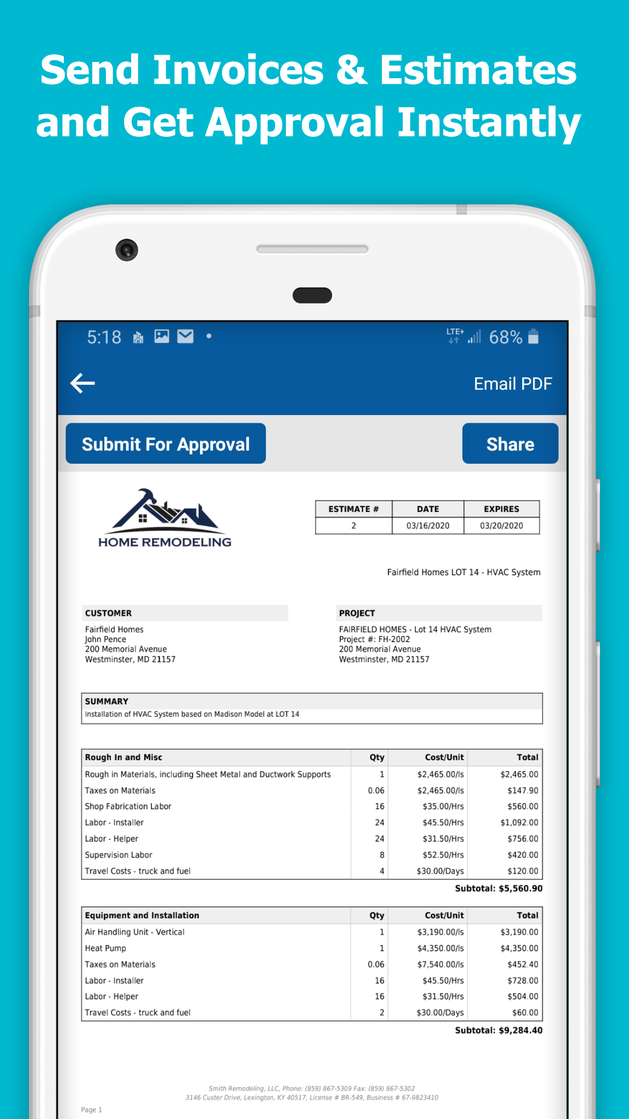 Contractor Foreman Software - Submit Invoices, Work Orders and Estimates from your phone to your client and get online approval with their signature.